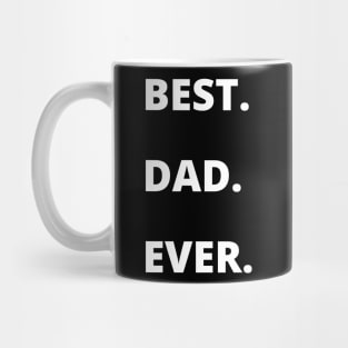 Best Dad Ever from Kids Sarcastic Funny Mug